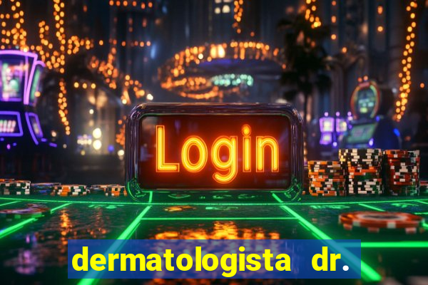 dermatologista dr. jorge tadeu lopes santos - sp